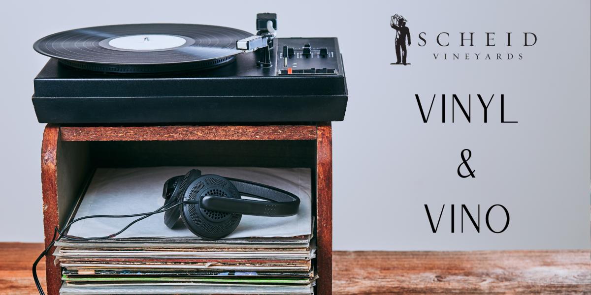 Scheid Vineyards logo with text Vinyl & Vino, next to a record player and headphones.